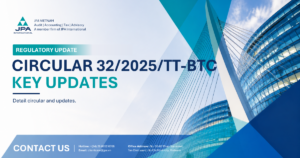 SOME NEW HIGHLIGHTS IN CIRCULAR 32/2025/TT-BTC: DETAILS AND UPDATES